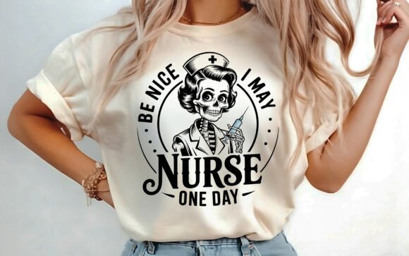 Be Nice I May Nurse One Day T-shirt PNG