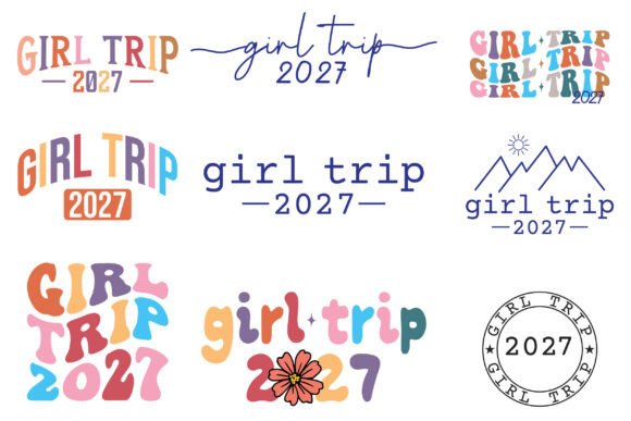 Girl s Trip 2027 SVG -Vacation 2027 Trip
