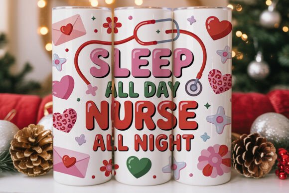 Sleep All Day Nurse All Night Tumbler